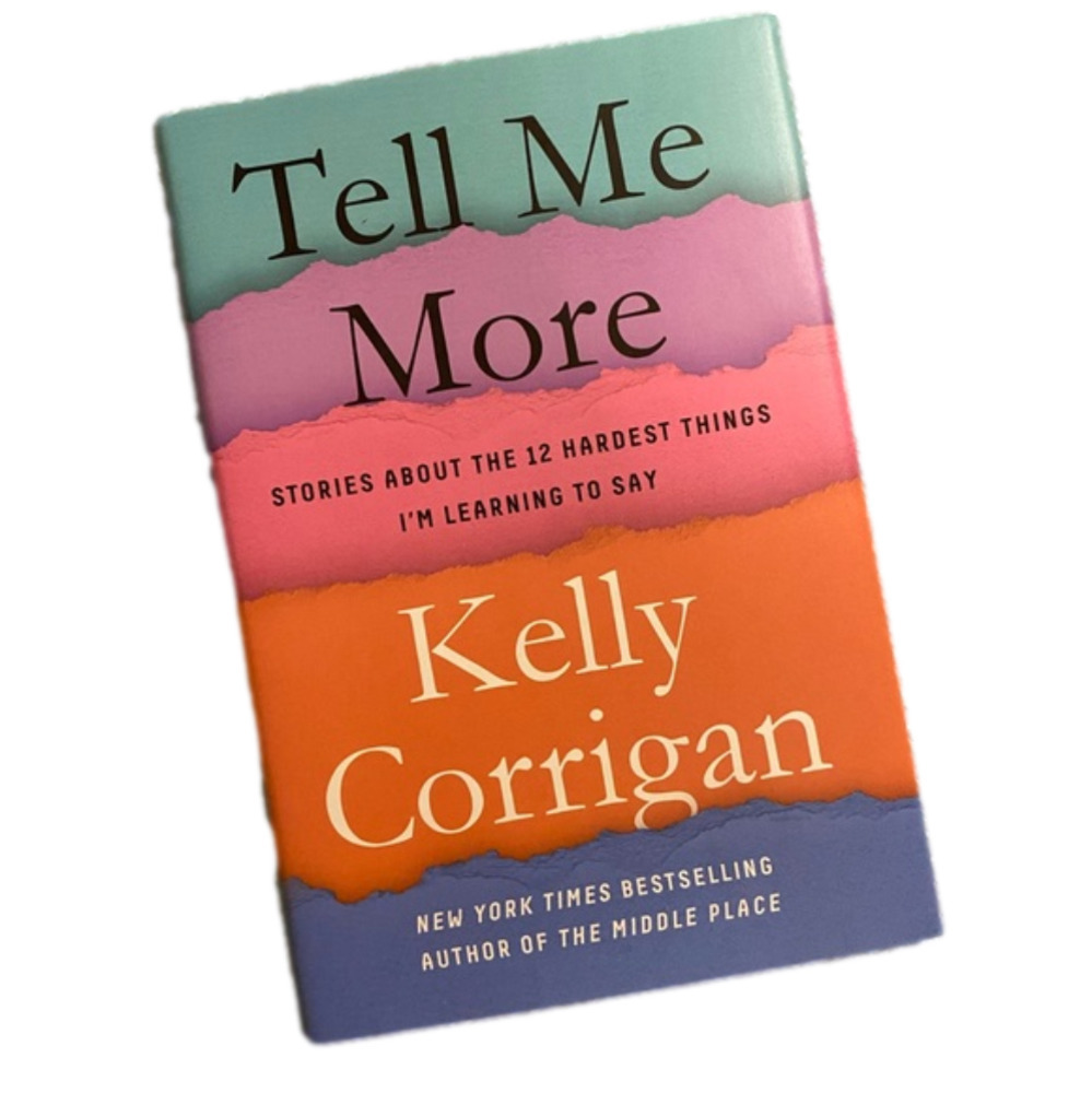 TELL Me More by Kelly Corringan